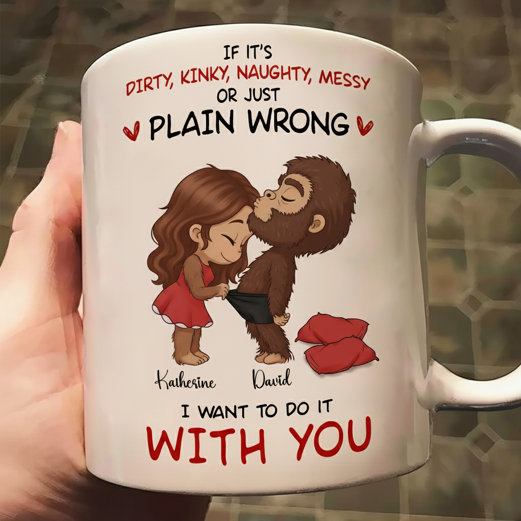 If It’s Wrong, Let’s Do It – Personalized Couple White Mug