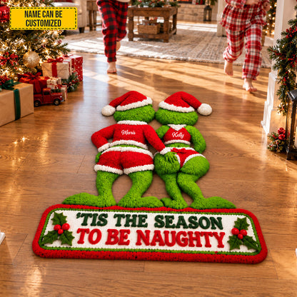 Personalized Grinch Couple Christmas Doormat, Custom Name 'Tis The Season To Be Naughty Rug