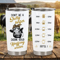 Don't Be A Salty Heifer - Cow Tumbler