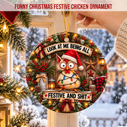 Look At Me - Funny Christmas Chicken Ornament