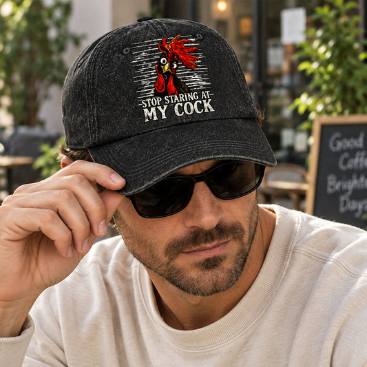 Stop Starting At My Cock - Chicken Denim Cap