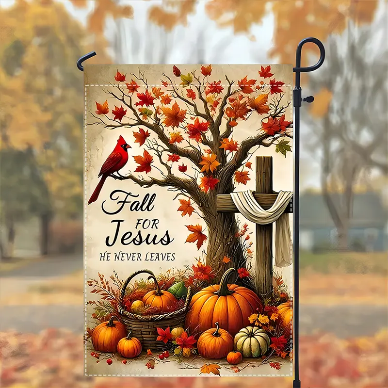 Fall for Jesus He Never Leaves - Autumn Garden Flag, House Flag 2