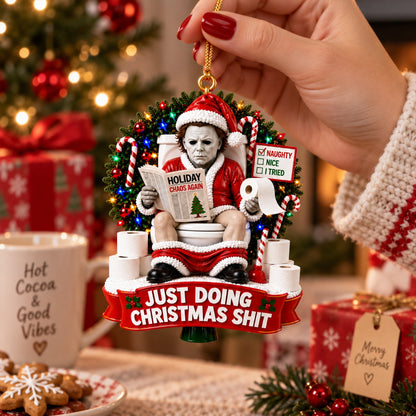 Michael Myers Just Doing Christmas Shit Ornament