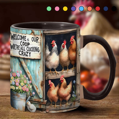 Welcome To Our Coop - Chicken Accent Mug