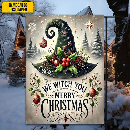 We Witch You Merry Christmas - Personalized Garden Flag, House Flag
