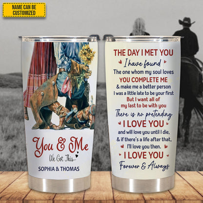 You & Me – We Got This - Personalized Couple Tumbler
