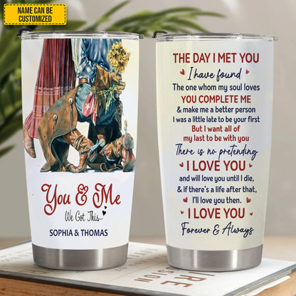 You & Me – We Got This - Personalized Couple Tumbler