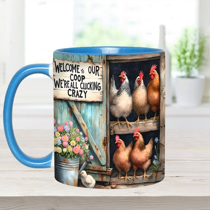 Welcome To Our Coop - Chicken Accent Mug