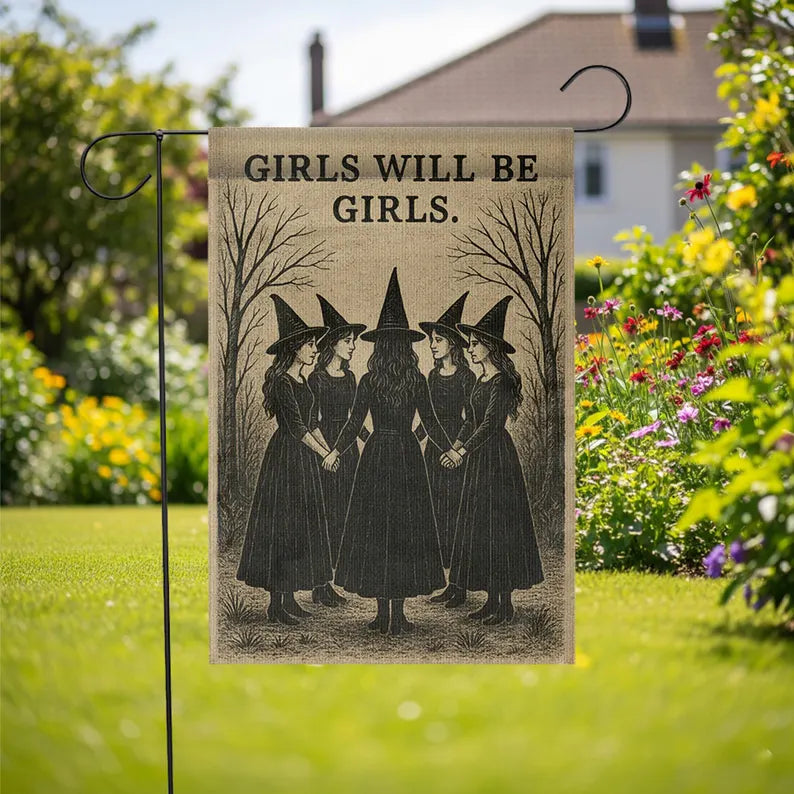 Girls Will Be Girls - Witch Garden Flag, House Flag