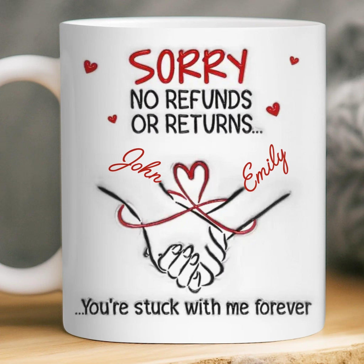 Sorry No Refunds Marriage Anniversary Gift - Personalized Couple Coffee Mug