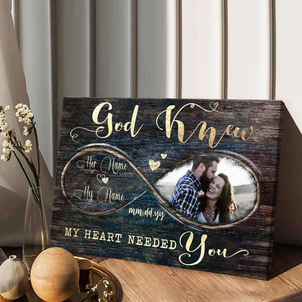 Got Knew My Heart Needed You- Personalized Couple Canvas And Poster