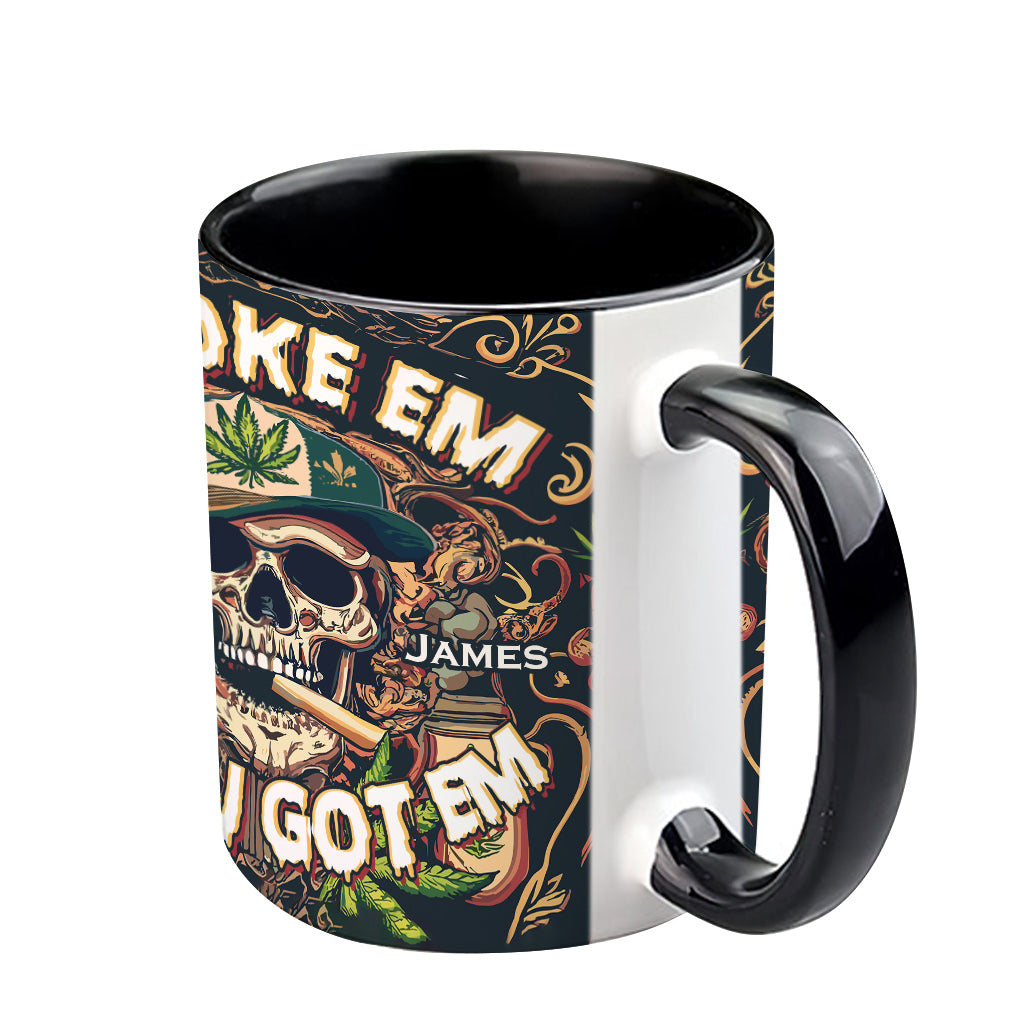 Smoke Em - Personalized Weed Accent Mug