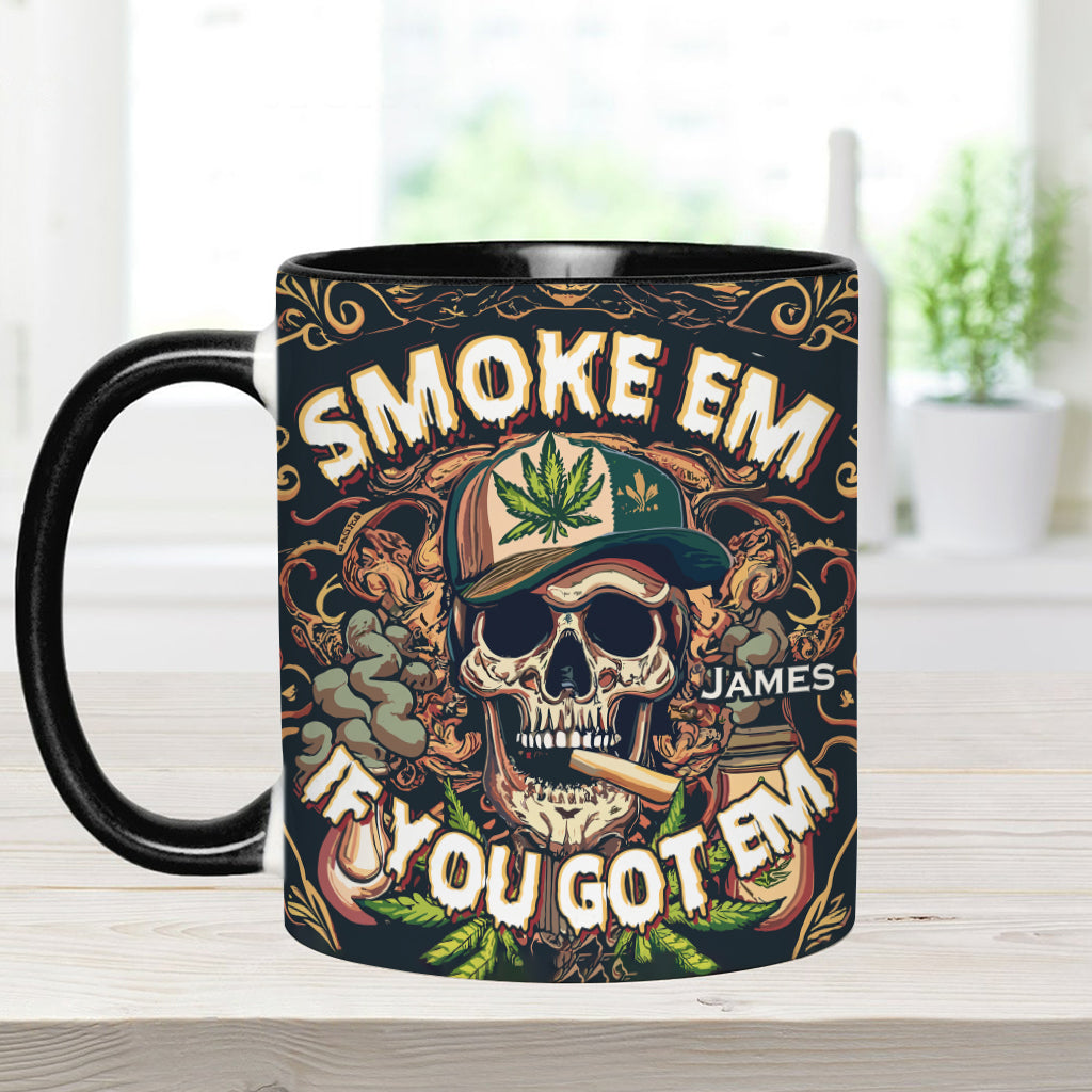 Smoke Em - Personalized Weed Accent Mug