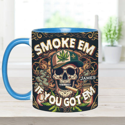 Smoke Em - Personalized Weed Accent Mug