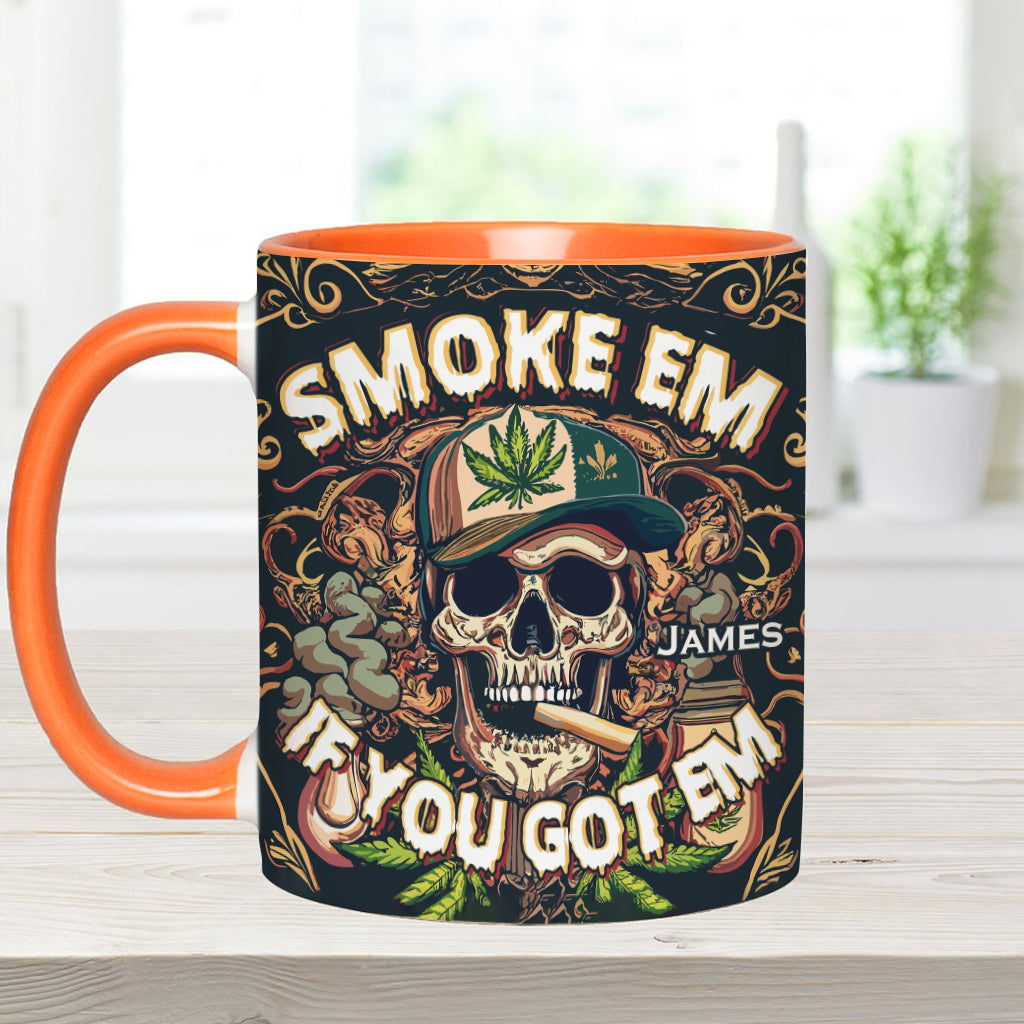 Smoke Em - Personalized Weed Accent Mug