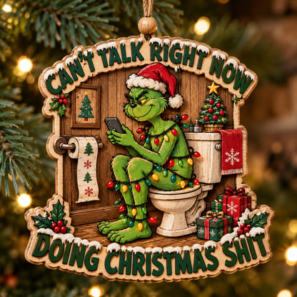 Funny Grinch Christmas Tree Ornament - Sarcastic Christmas Gift for Grinch Lovers